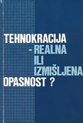 Tehnokracija - realna ili izmišljena opasnost