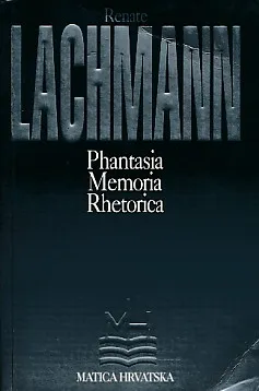 Phantasia, Memoria, Rhetorica