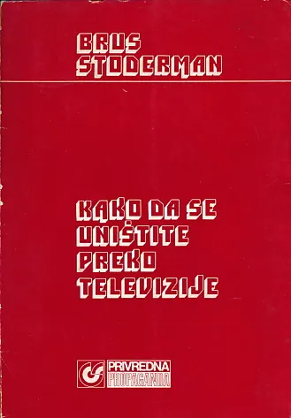 Kako da se uništite preko televizije