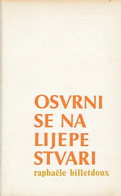 Osvrni se na lijepe stvari