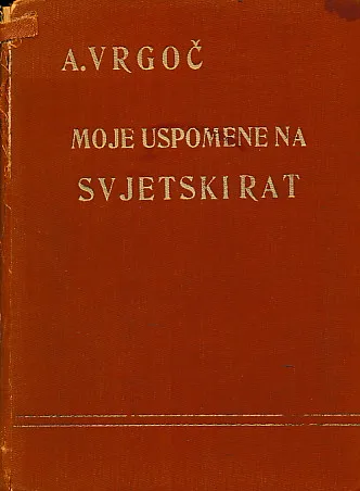 Moje uspomene na Svjetski rat