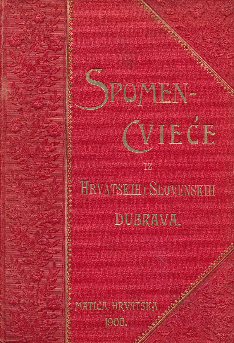 Spomen-cvieće iz Hrvatskih i Slovenskih dubrava