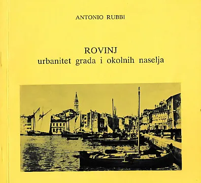 Rovinj: urbanitet grada i okolnih naselja