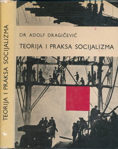Teorija i praksa socijalizma