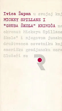 Mickey Spillane i "Gruba škola" krimića