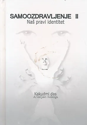 Samoozdravljenje II naš pravi identitet