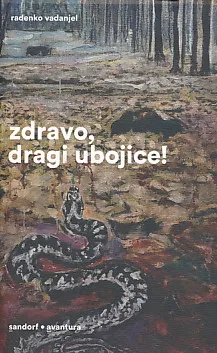 Zdravo, dragi ubojice!