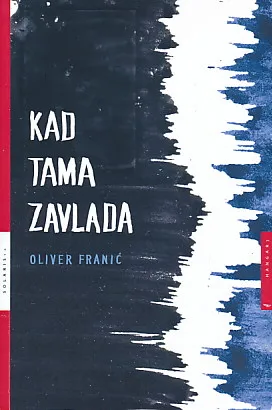 Kad tama zavlada
