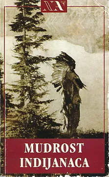 Mudrost Indijanaca (izbor)