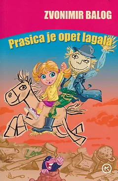 Prasica je opet lagala