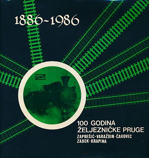 100 godina željezničke pruge Zaprešić...