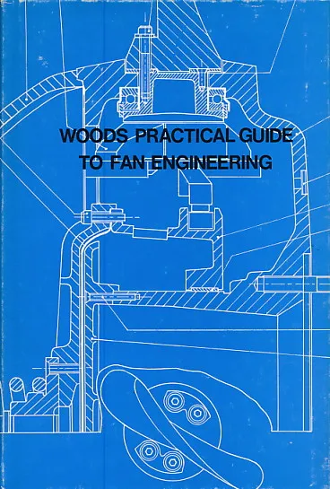 Woods Practical Guide to Fan Engineering