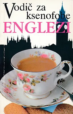 Vodič za ksenofobe - Englezi