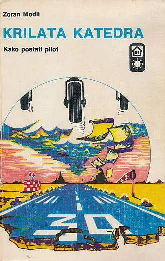 Krilata katedra : kako postati pilot