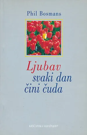Ljubav svaki dan čini čuda