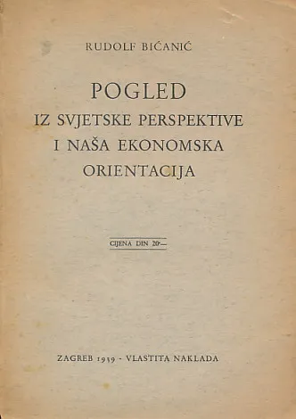Pogled iz svjetske perspektive i naša ekonomska orjentacija