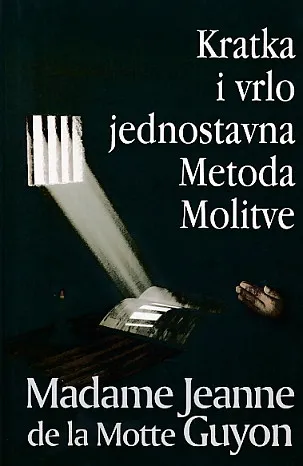 Kratka i vrlo jednostavna metoda molitve