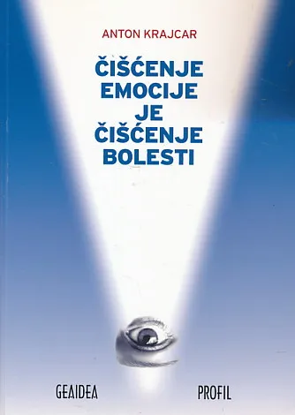 Čišćenje emocije je čišćenje bolesti