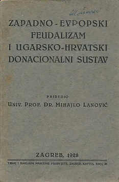 Zapadno-evropski feudalizam i ugarsko-hrvatski donacionalni sustav