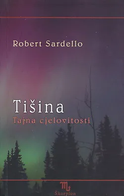 Tišina - Tajna cjelovitosti