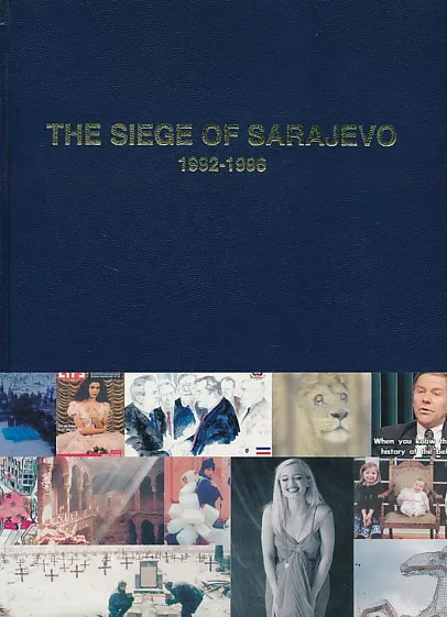 The siege of Sarajevo 1992 - 1996