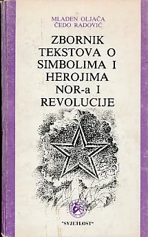 Zbornik tekstova o simbolima i herojima NOR-a o revolucije