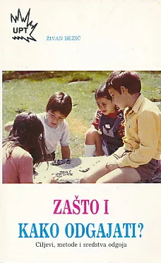Zašto i kako odgajati?