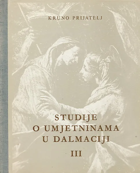 Studije o umjetninama u Dalmaciji III