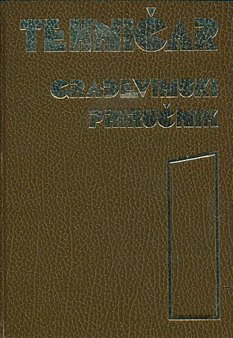 Tehničar : Građevinski priručnik I