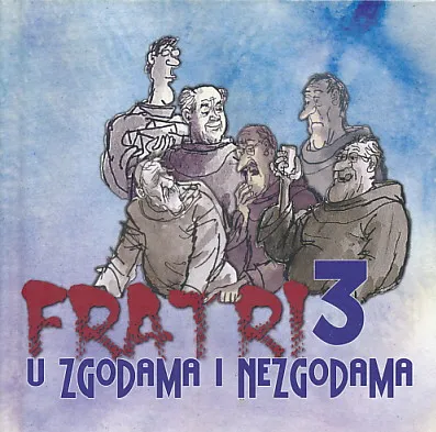 Fratri u zgodama i nezgodama 3