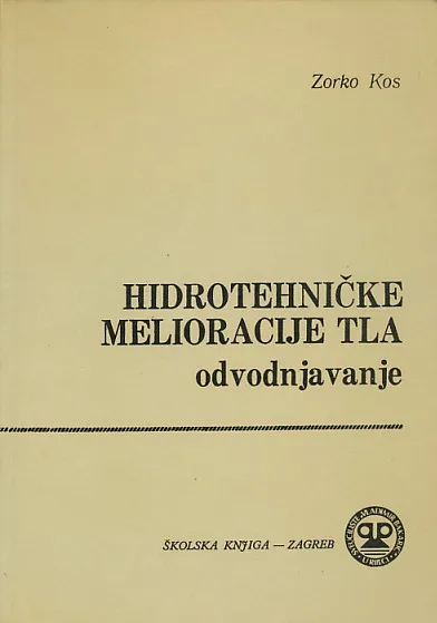 Hidrotehničke melioracije tla : odvodnjavanje