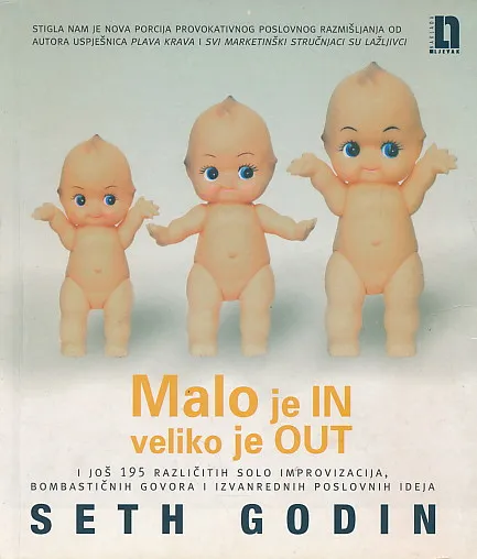 Malo je IN, veliko je OUT