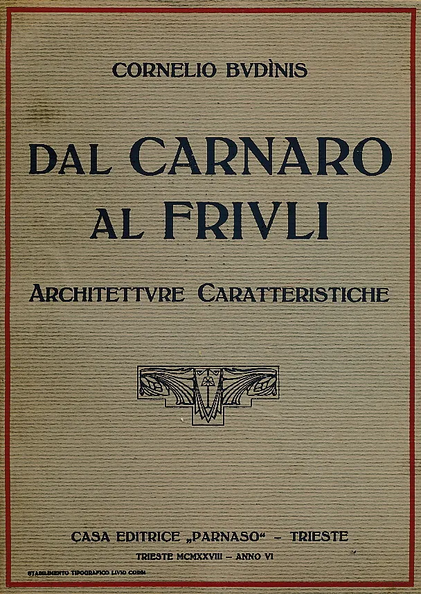Dal Carnaro al Friuli