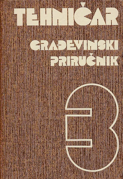 Tehničar : Građevinski priručnik III