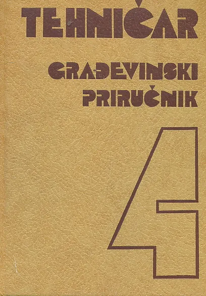 Tehničar : Građevinski priručnik IV