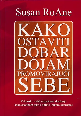 Kako ostaviti dobar dojam promovirajući sebe