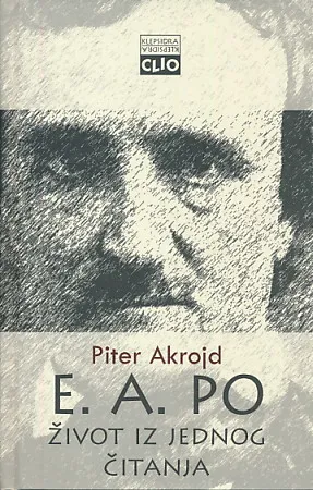 E. A. Poe: Život iz jednog čitanja