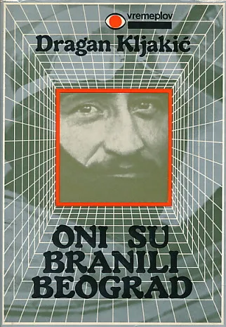 Oni su branili Beograd