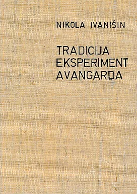 Tradicija, eksperiment, avangarda