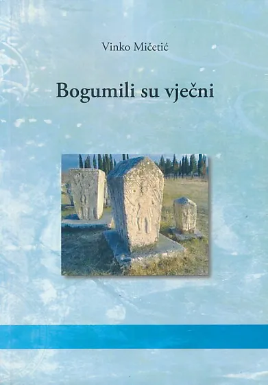 Bogumili su vječni