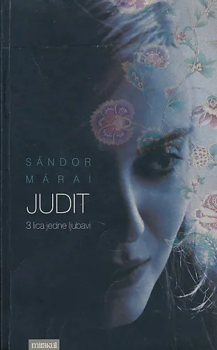 Judit - 3 lica jedne ljubavi