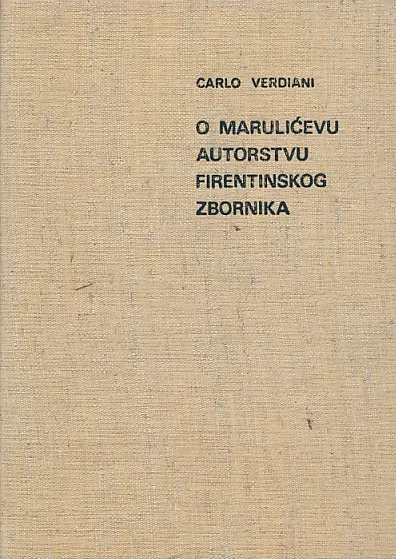 O Marulićevu autorstvu firentinskog zbornika