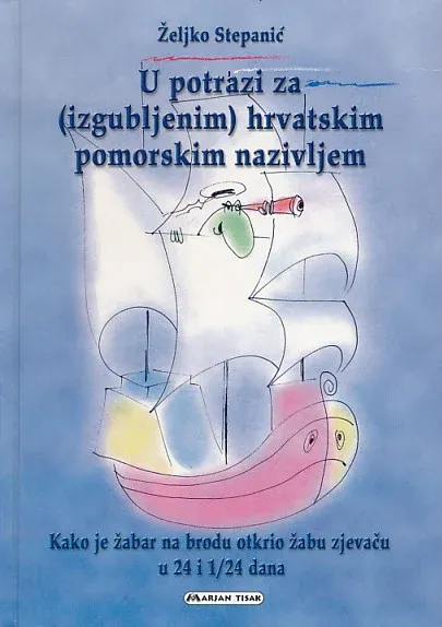 U potrazi za hrvatskim pomorskim nazivljem