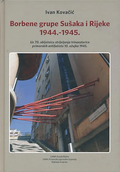 Borbene grupe Sušaka i Rijeke 1944-1945