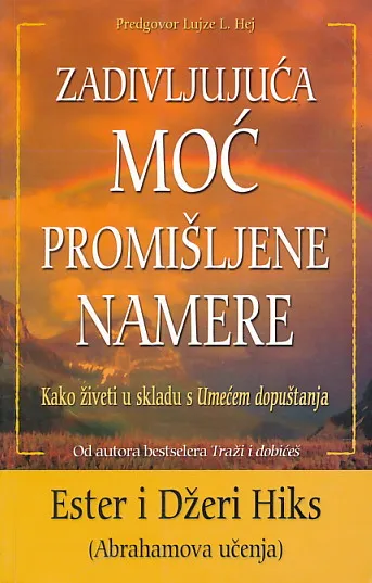 Zadivljujuća moć promišljene namere