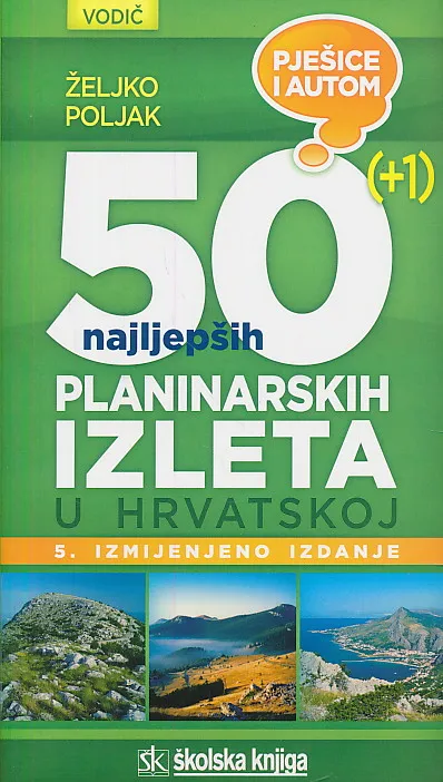 50 najljepših planinarskih izleta u Hrvatskoj