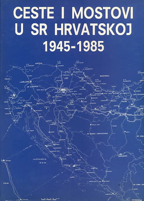 Ceste i mostovi u SR Hrvatskoj 1945-1985