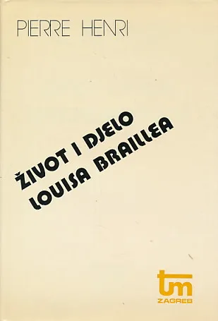 Život i djelo Louisa Braillea