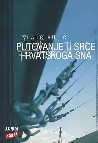 Putovanje u srce hrvatskoga sna