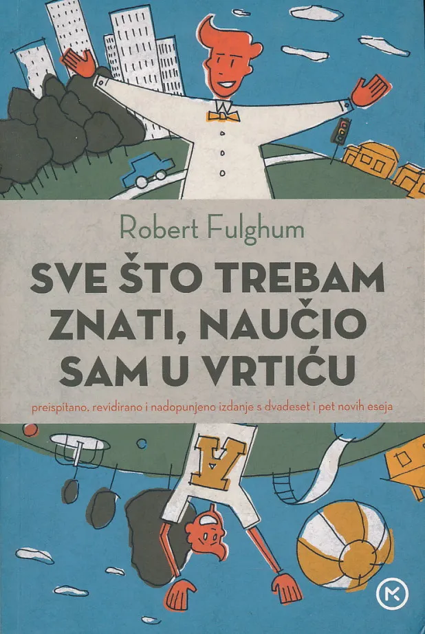 Sve što trebam znati, naučio sam u vrtiću